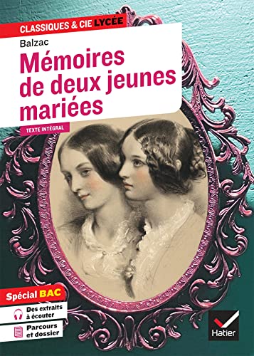 Mémoires de deux jeunes mariées (oeuvre au programme Bac 2025, 1re techno): suivi du parcours « Raison et sentiments » von HATIER