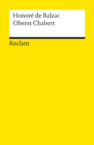 Oberst Chabert: Balzac, Honoré de – französische Literatur in deutscher Übersetzung (Reclams Universal-Bibliothek)