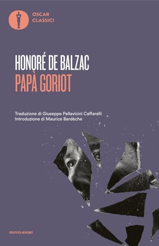 Papà Goriot (Oscar classici) von Mondadori
