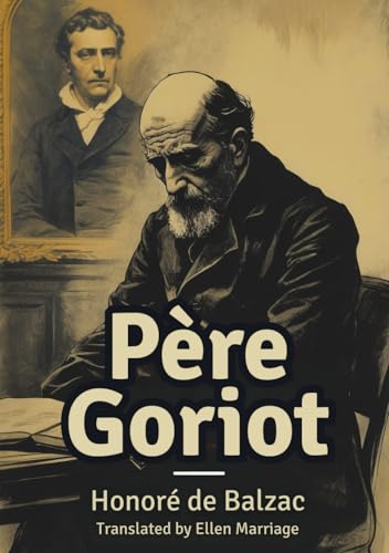 Père Goriot Père Goriot von Independently published
