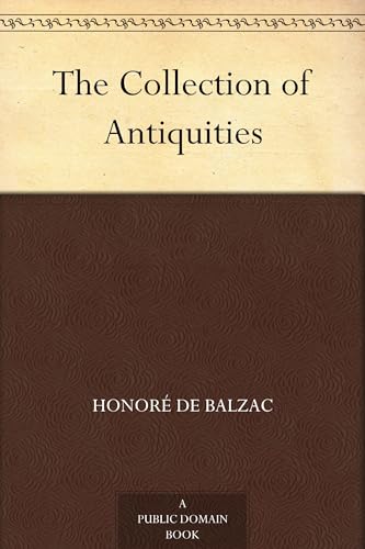 The Collection of Antiquities The Collection of Antiquities von Anson Street Press