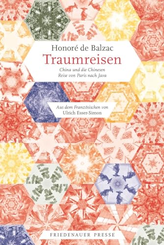 Traumreisen: China und die Chinesen. Reise von Paris nach Java (Friedenauer Presse Wolffs Broschur)