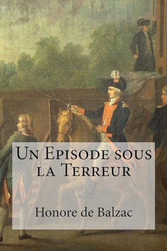 Un Episode sous la Terreur Un Episode sous la Terreur von CREATESPACE