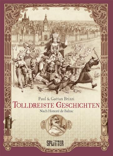 Tolldreiste Geschichten (Graphic Novel): Nach dem Werk von Honoré Balzac