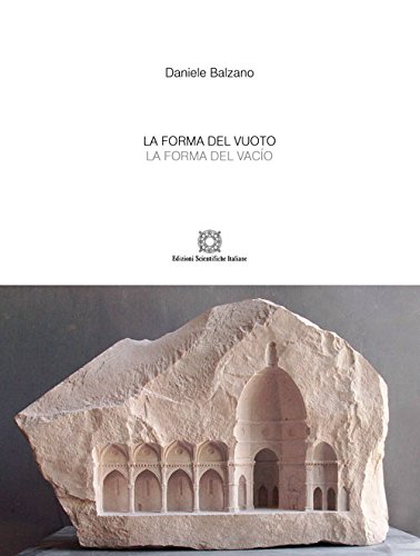 La forma del vuoto. Ediz. italiana e spagnola (De l'interno architettonico) von Edizioni Scientifiche Italiane