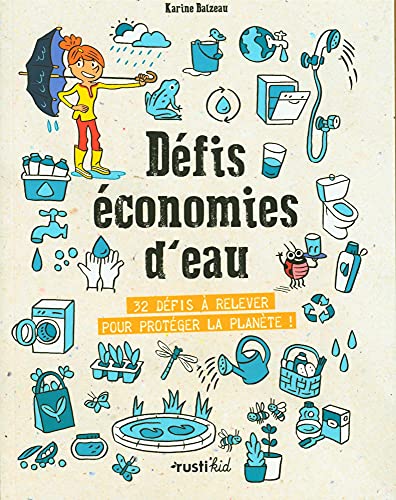 Défis économies d'eau: 32 défis à relever pour protéger la planète ! von RUSTI KID