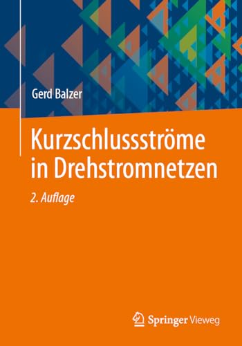 Kurzschlussströme in Drehstromnetzen von Springer Vieweg