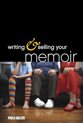 Writing & Selling Your Memoir: How to Craft Your Life Story So That Somebody Else Will Actually Want to Read It Writing & Selling Your Memoir: How to Craft Your Life Story So That Somebody Else Will Actually Want to Read It von Writer's Digest Books