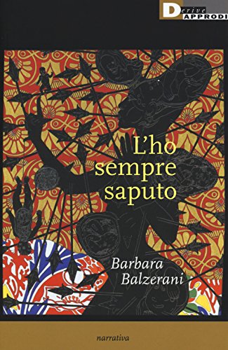 L'ho sempre saputo (Narrativa) von DeriveApprodi