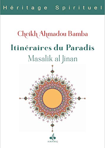 Itinéraires du Paradis, Massalik Al-Jinan: Massalik al-Jinân