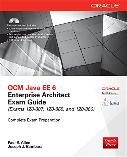 OCM Java EE 6 Enterprise Architect Exam Guide (Exams 1Z0-807, 1Z0-865 & 1Z0-866) (Oracle Press) von McGraw-Hill Education
