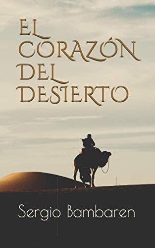 EL CORAZÓN DEL DESIERTO EL CORAZÓN DEL DESIERTO
