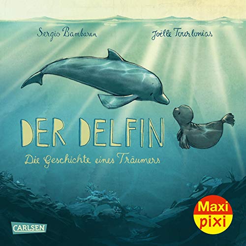 Maxi Pixi 333: Der Delfin (333): Miniaturbuch von Carlsen