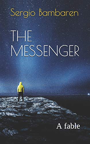 THE MESSENGER: A fable von Independently Published