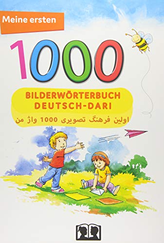 Interkultura Meine ersten 1000 Wörter Bilderwörterbuch Deutsch-Persisch/Dari: Bilderwörterbuch für Deutsch als Fremdsprache und Mutterspachler