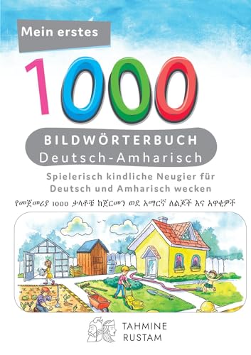 Interkultura Meine ersten 1000 Wörter Bildwörterbuch Deutsch-Amharisch: Bildwörterbuch für Deutsch als Fremdsprache und Amharisch-Mutterspachler