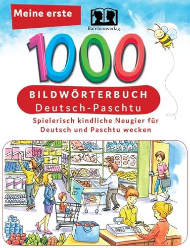 Interkultura Meine ersten 1000 Wörter Bildwörterbuch Deutsch-Paschtu: Bildwörterbuch für Deutsch als Fremdsprache und Paschtu-Mutterspachler