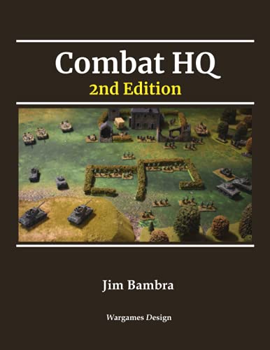 Combat HQ: 2nd Edition: World War Two Wargaming Rules: World War Two Wargames Rules von Wargames Design