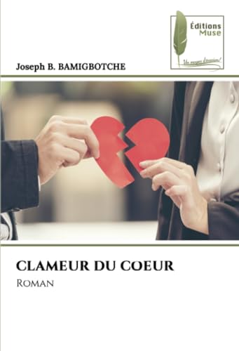 CLAMEUR DU COEUR: Roman von Éditions Muse