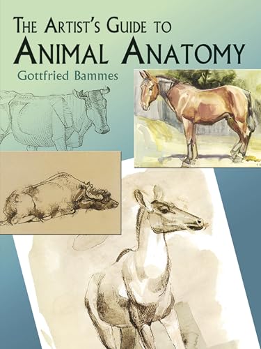 The Artist's Guide to Animal Anatomy (Dover Anatomy for Artists) von Dover Publications