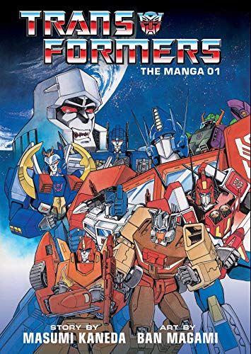 Transformers: The Manga (TRANSFORMERS CLASSIC TV MAGAZINE MANGA HC, Band 1)
