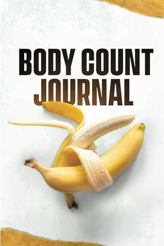 Body Count Journal: Das lustige Buch zum Dokumentieren der Intimpartner | Lustiges Geschenk für Frauen, Männer, Freundin, Weihnachten & Co.