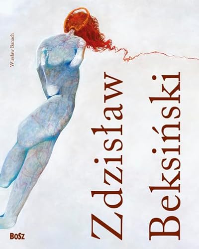 Zdzisław Beksiński 1929-2005 von Bosz