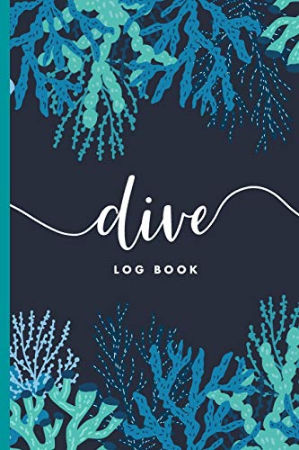 Scuba Diver Log Book: Track & Record 100 Dives with Detailed Data - Nautical Coral Design