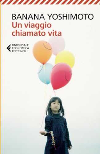 Un viaggio chiamato vita (Universale economica) von Feltrinelli