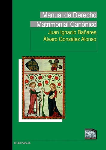 Manual de derecho matrimonial canónico (Manuales del IMA) von EDICIONES UNIVERSIDAD DE NAVARRA, S.A.