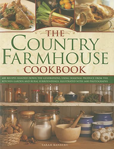 Country Farmhouse Cookbook: 400 Recipes Handed Down the Generations, Using Seasonal Produce from the Kitchen Garden and Rural Surroundings, Illustrated with 1400 Photographs von Lorenz Books