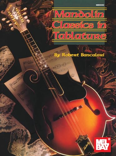 Mandolin Classics in Tablature (Mel Bay Presents)