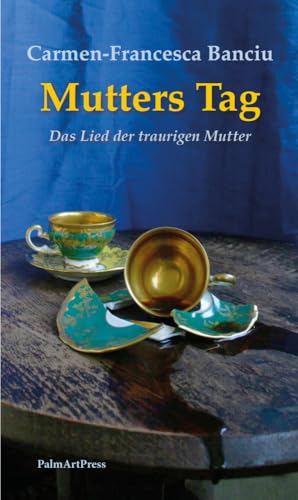 Mutters Tag: Das Lied der traurigen Mutter von PalmArtPress