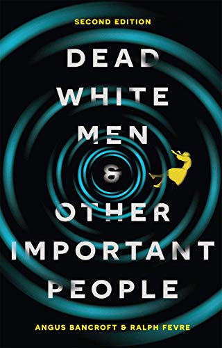 Dead White Men and Other Important People: Sociology's Big Ideas von Red Globe Press