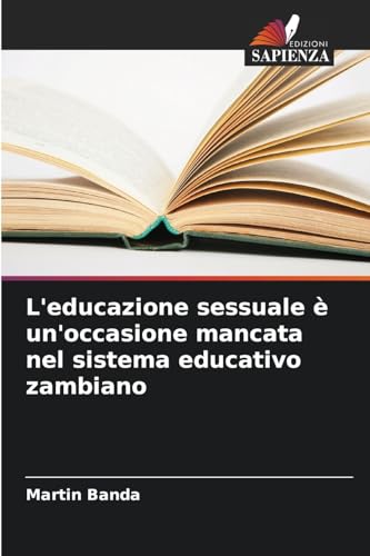 L'educazione sessuale è un'occasione mancata nel sistema educativo zambiano: DE von Edizioni Sapienza
