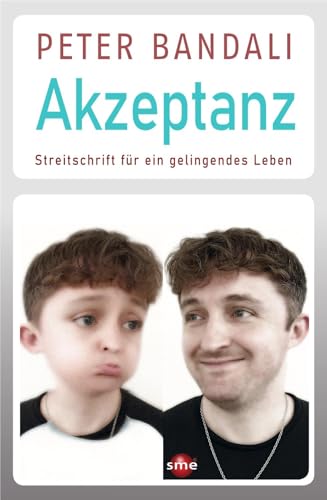 Akzeptanz: Streitschrift für ein gelingendes Leben von SWB Media Entertainment