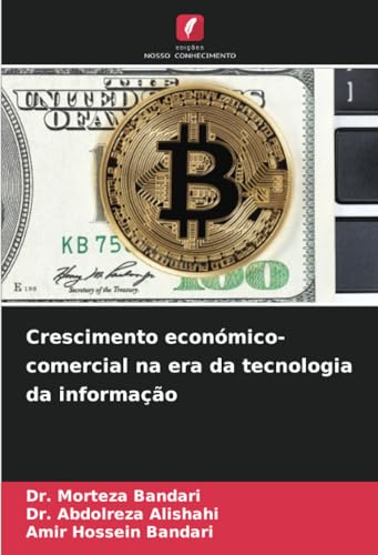 Crescimento económico-comercial na era da tecnologia da informação: DE von Edições Nosso Conhecimento