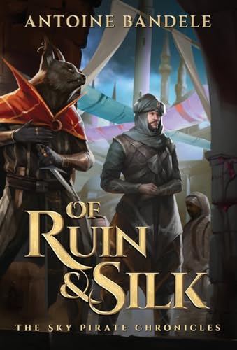 Of Ruin & Silk: An Esowon Story (The Sky Pirate Chronicles, Band 2) von Bandele Books