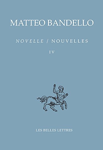 Novelle / Nouvelles: Deuxieme Partie, Xxxix-lix - Troisieme Partie I-xxxiii (Bibliotheque italienne, Band 37)