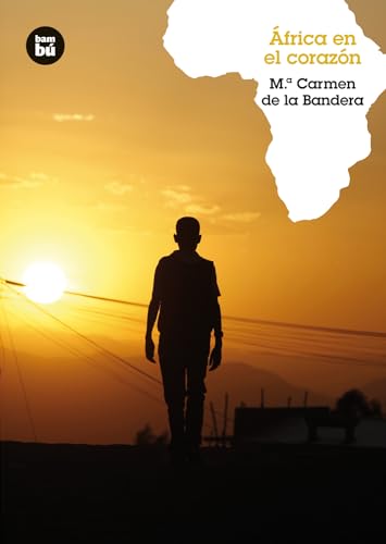 África en el corazón (Grandes Lectores, Band 17)
