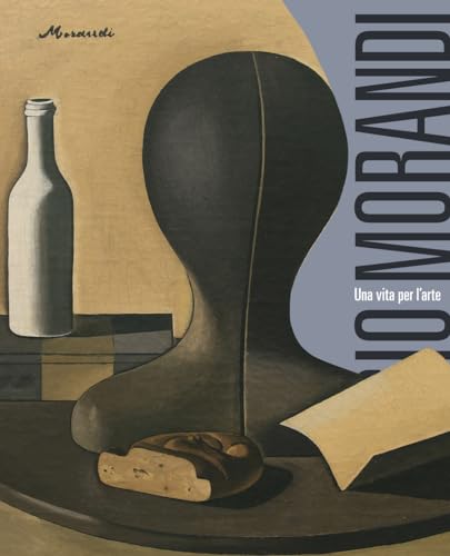 Giorgio Morandi. Una vita per l'arte. Ediz. a colori Giorgio Morandi. Una vita per l'arte. Ediz. a colori von 24 Ore Cultura