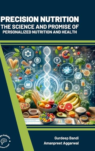 Precision Nutrition: The Science and Promise of Personalized Nutrition and Health von Wordpen Academics