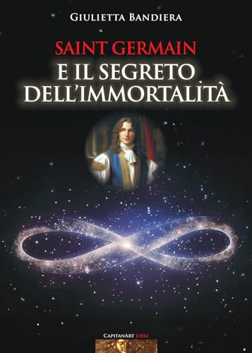 Saint Germain e il segreto dell'immortalità von Capitanart Music and Culture