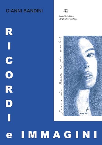 Ricordi e immagini (Alma poesis. Poeti della Romagna contemp.) von Il Ponte Vecchio
