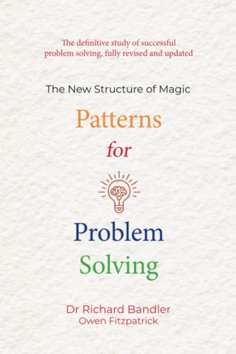 Patterns for Problem Solving: The new structure of magic Patterns for Problem Solving: The new structure of magic
