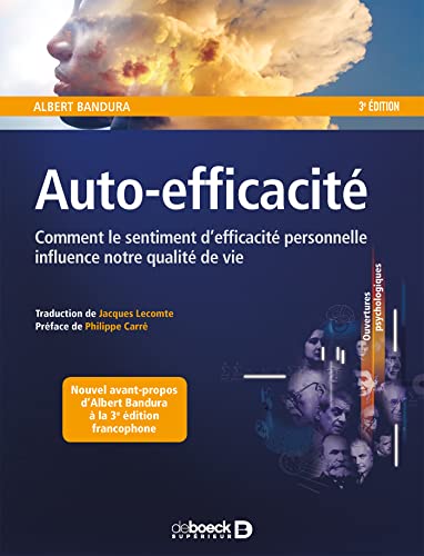 Auto-efficacité: Comment le sentiment d'efficacité personnelle influence notre qualité de vie von De Boeck Supérieur