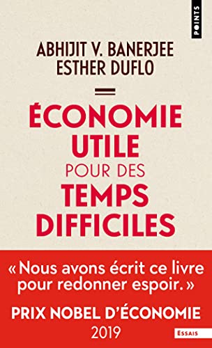 Economie utile pour des temps difficiles: Prix Nobel d'économie 2019