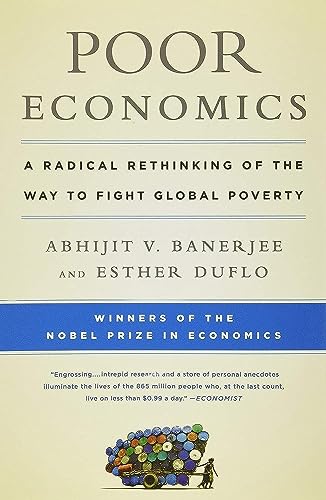 Poor Economics: A Radical Rethinking of the Way to Fight Global Poverty von Hachette Book Group USA