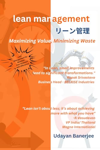 Lean Management: Maximizing value, minimizing waste von Independently published