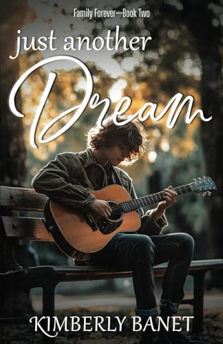 Just Another Dream (Family Forever, Band 2) von Scrivenings Press LLC